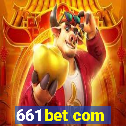 661 bet com